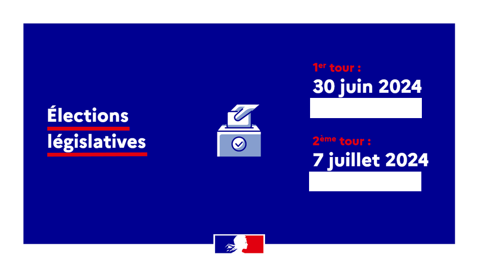 image Élections législatives : 30 juin et 7 juillet